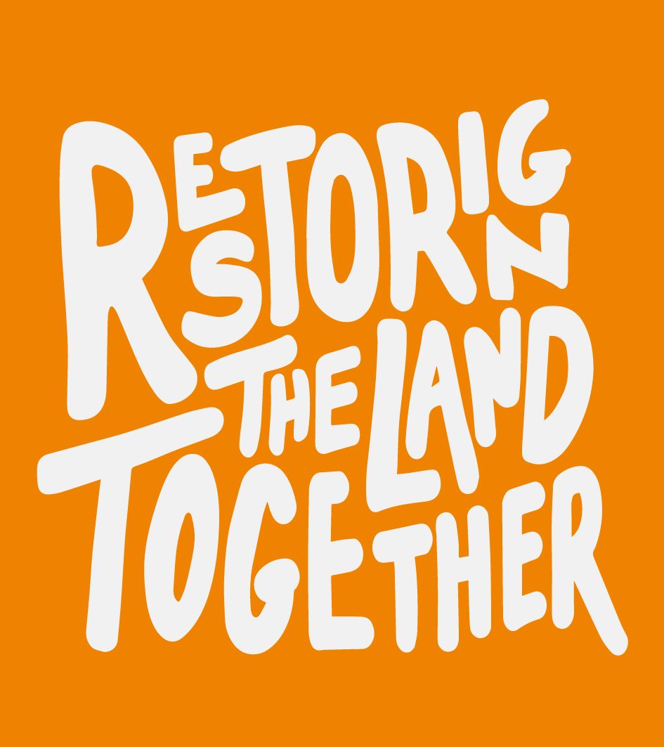 Restoring the Land Together custom type graphic